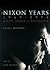 The Nixon Years 1969-1974: ...