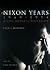 The Nixon Years 1969-1974 by Fred J. Maroon