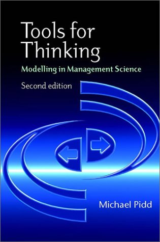 Tools for Thinking: Modelling in Management Science (Paperback)