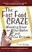 The Fast Food Craze: Wreaking Havoc on Our Bodies and Our Animals