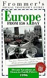 Frommer's 96 Frugal Traveler's Guides: Europe from $50 a Day (Serial)