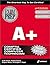 A+ Exam Prep, Third Edition (Exam: 220-201, 220-202)