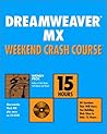 Dreamweaver MX Weekend Crash Course