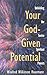 Your God-Given Potential: Unfolding the Twelve Spiritual Powers