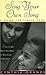 Sing Your Own Song by Cynthia Orange