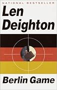 Berlin Game (Bernard Samson, #1)
