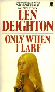 Only When I Larf (Mass Market Paperback)