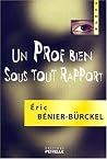 Un prof bien sous tout rapport : roman