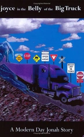 joyce in the Belly of the Big Truck