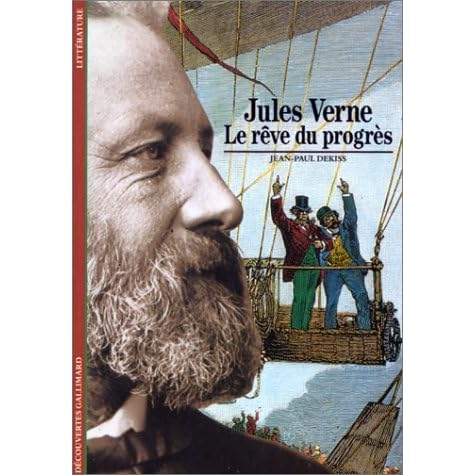 Jules Verne Le Reve Du Progres By Jean Paul Dekiss Jules Verne Le Reve Du Progres By Jean Paul Dekiss