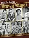 Brown Sugar: Eighty Years of America's Black Female Superstars