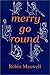 Merry-Go-Round: A Novel
