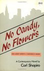 No Candy, No Flowers