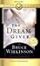 The Dreamgiver by Bruce H. Wilkinson The Dreamgiver by Bruce H. Wilkinson