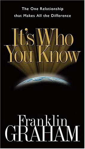 It's Who You Know: The One Relationship That Makes All the Difference (Paperback)