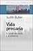 Vida precaria by Judith Butler