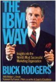 IBM Way: Insights into the World's Most Successful Marketing Organization (Hardcover)