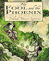 The Fool and the Phoenix: A Tale of Old Japan The Fool and the Phoenix: A Tale of Old Japan