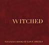 Bewitched: Titania's Book of Love Spells