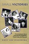 Small Victories: Conversations About Prematurity, Disability, Vision Loss, and Success