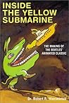 Inside the Yellow Submarine by Robert R. Hieronimus