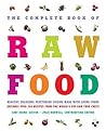 The Complete Book of Raw Food by Lori Baird