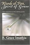Words Of Fire, Spirit Of Grace: Twelve Sermons From One Of The World's Best Preachers Words Of Fire, Spirit Of Grace: Twelve Sermons From One Of The World's Best Preachers