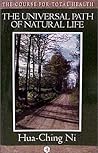 Universal Path of Natural Life (Course for Total Health)