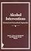 Alcohol Interventions: Hist...