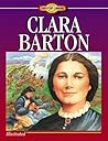 Clara Barton (Young Reader's Christian Library) Clara Barton (Young Reader's Christian Library)