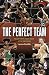 The Perfect Team: The Best ...
