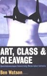 Art, Class & Cleavage: A Quantulumcunque Concerning Materialistic Esthetics