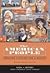 The American People, Brief Edition: Creating a Nation and a Society, Single Volume Edition (5th Edition)