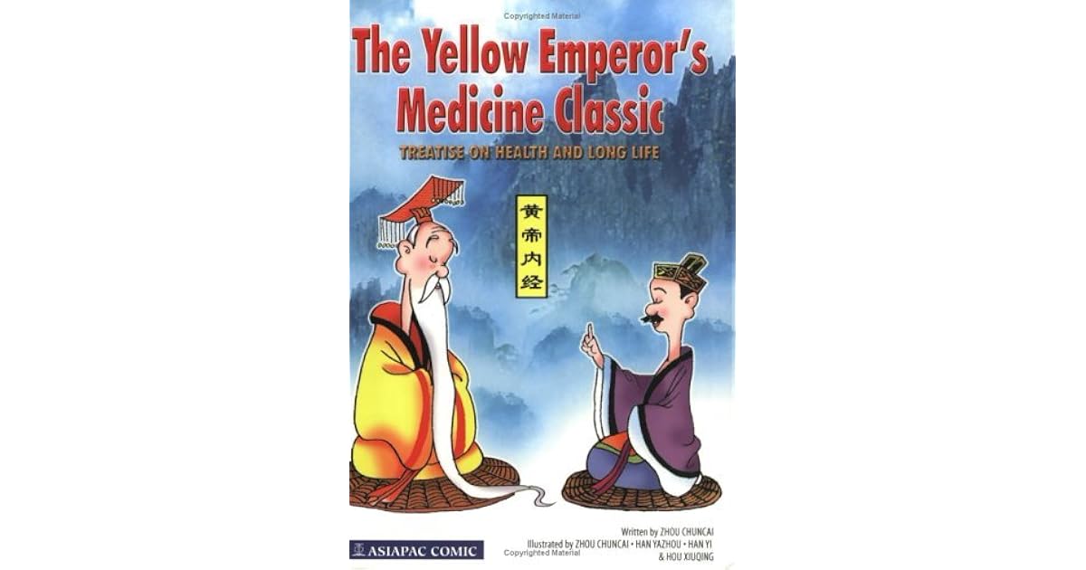 The Yellow Emperor's Medicine Classic Treatise on Health & Long Life