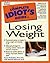 The Complete Idiot's Guide to Losing Weight