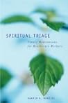 Spiritual Triage: Timely Meditation for Health-Care Workers