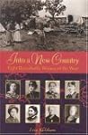 Into a New Country: Eight Remarkable Women of the West
