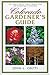 Colorado Gardener's Guide by John Cretti