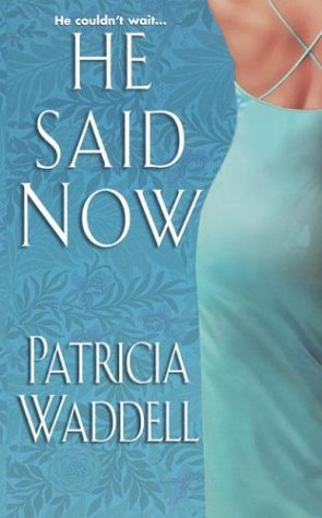 He Said Now (Gentleman's Club, #3)