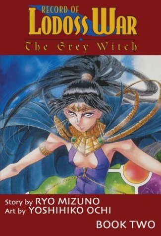 Record Of Lodoss War: The Grey Witch, Book Two (The Grey Witch, #2)