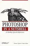 Photoshop in a Nutshell (In a Nutshell (O'Reilly))