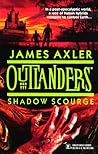 Shadow Scourge (Outlanders, #13)