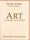 Art: A Brief History; Study Guide Art: A Brief History; Study Guide