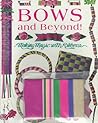 Bows and Beyond! (Books and Stuff)