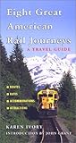 Eight Great American Rail Journeys: A Travel Guide