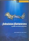 Fabulous Flatworms: A Guide to Marine Polyclads Fabulous Flatworms: A Guide to Marine Polyclads