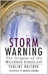 Storm Warning: The Origins of the Weather Forecast
