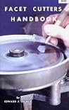 Facet Cutters Handbook Facet Cutters Handbook