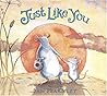 Just Like You