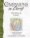 The Way of Grace Leaders Guide (Companions in Christ)